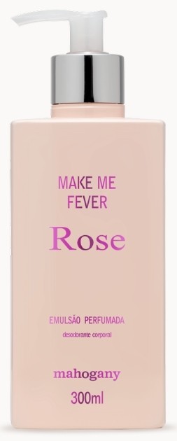 HIDRATANTE MAKE ME FEVER ROSE 300 ML